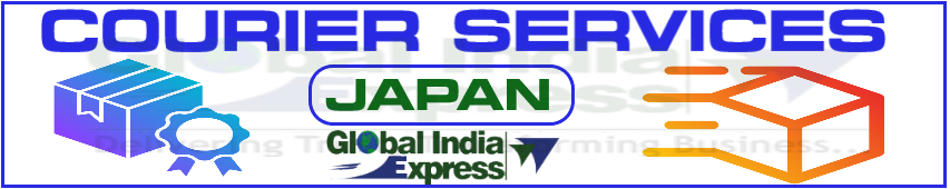 courier services from delhi to Japan | courier charges from delhi to Japan | per kg courier charges from delhi to Japan| internatioinal courier services in delhi for Japan