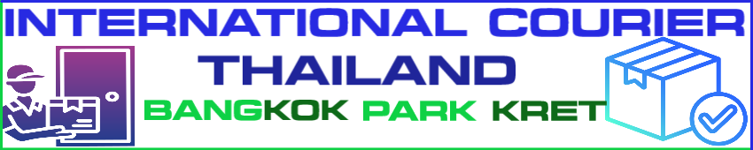 courier services from delhi to Thailand | courier charges from delhi to Thailand | per kg courier charges from delhi to Thailand| internatioinal courier services in delhi for Thailand