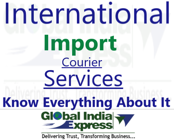 International Import Courier Services International Import Courier Services